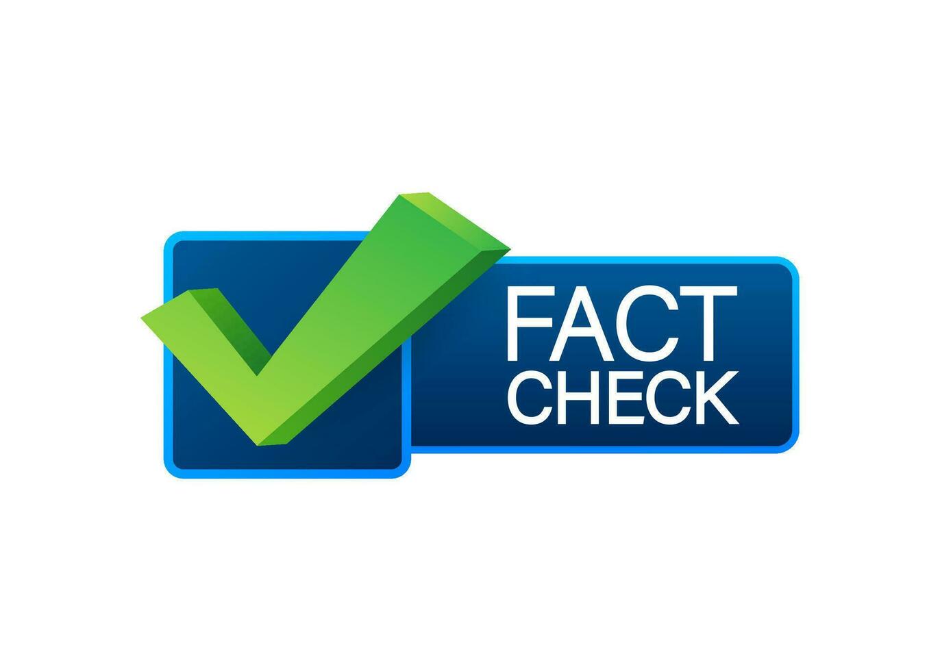 Fact check. Concept of thorough fact checking or easy compare evidence. Vector stock illustration