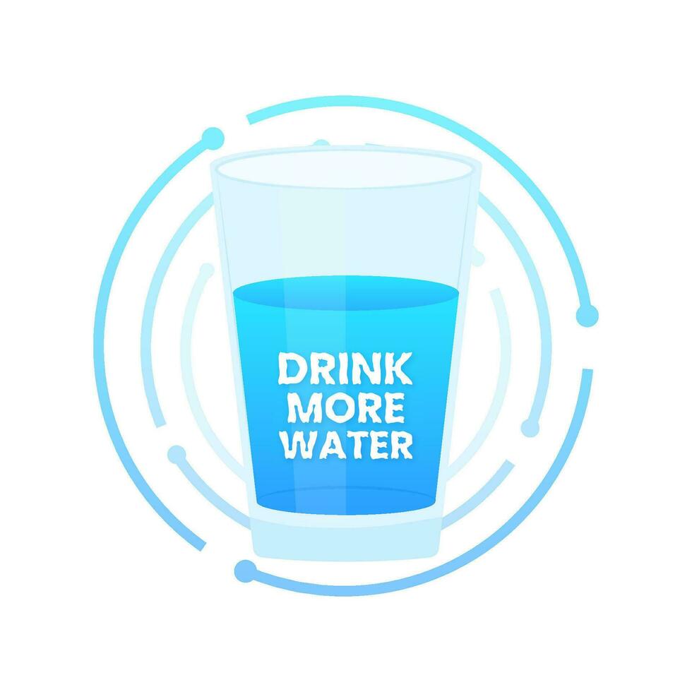Drink more water. Glass of water. Healthy lifestyle. Vector stock illustration
