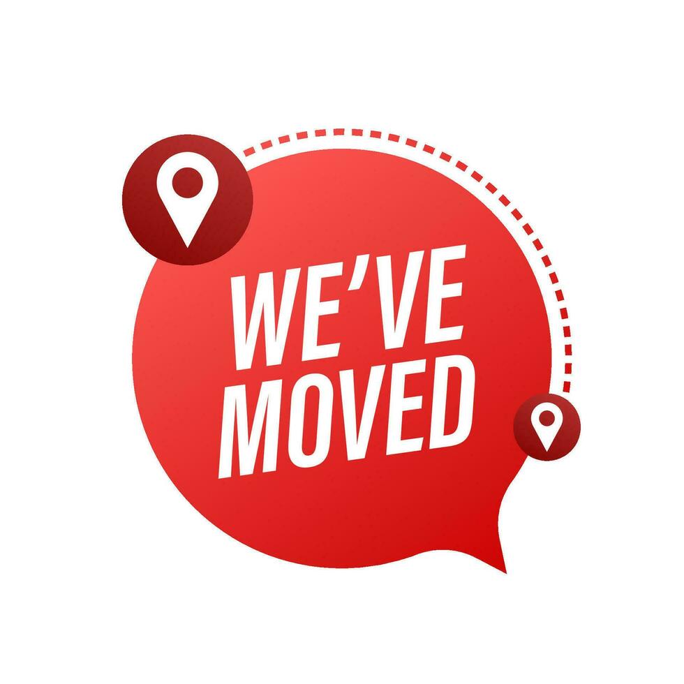 We have moved. Moving office sign. Clipart image isolated on blue background. Vector illustration