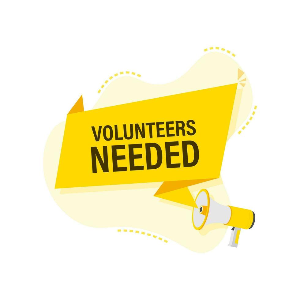 Megaphone label with volunteers needed. Megaphone banner. vector