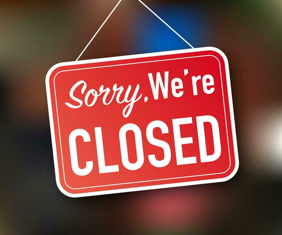 Sorry we're closed hanging sign on white background. Sign for door. Vector stock illustration