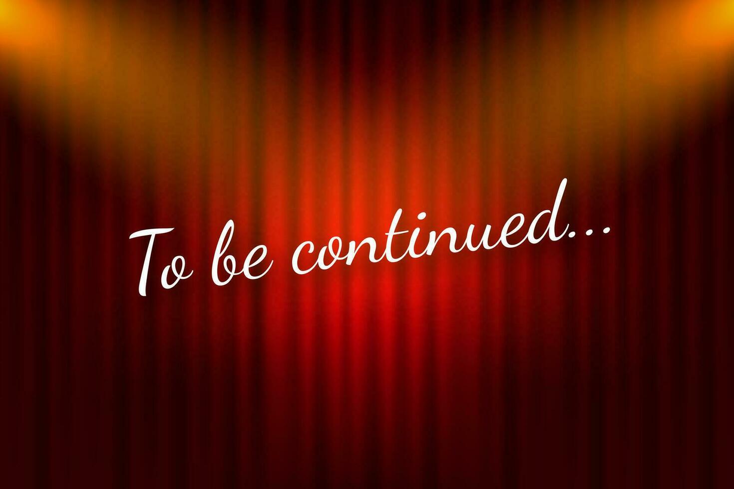 To be continued handwrite title on red round background. Old movie circle ending screen. Vector stock illustration