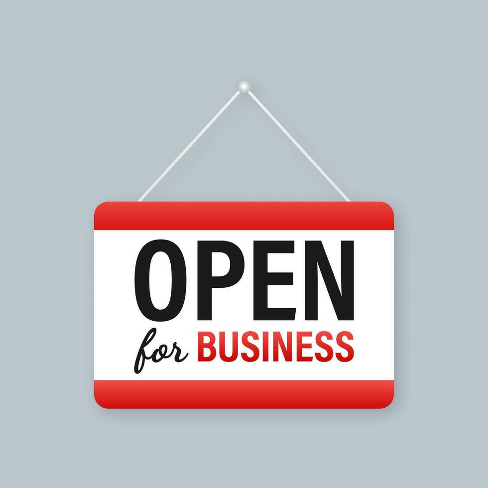 Open for business sign. Flat design for business financial marketing banking advertisement office people life property stock fund commercial background in minimal concept cartoon. vector