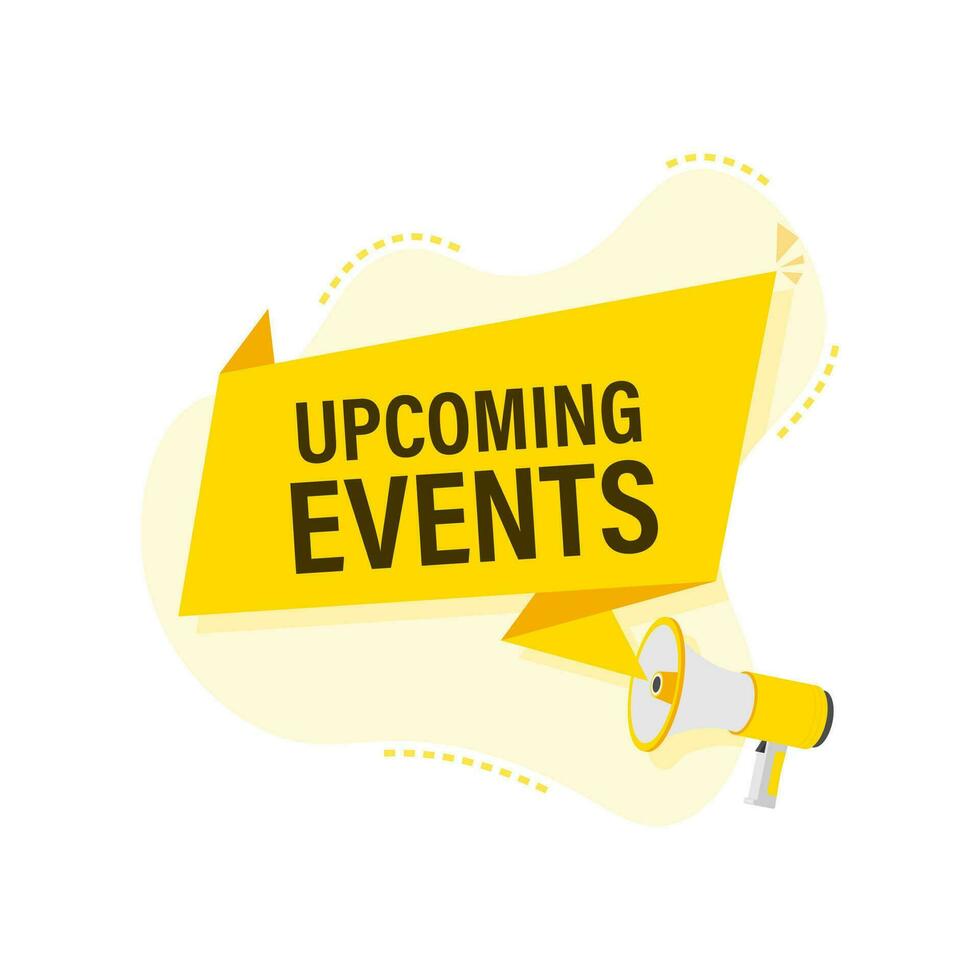 Megaphone label with upcoming events. Megaphone banner vector