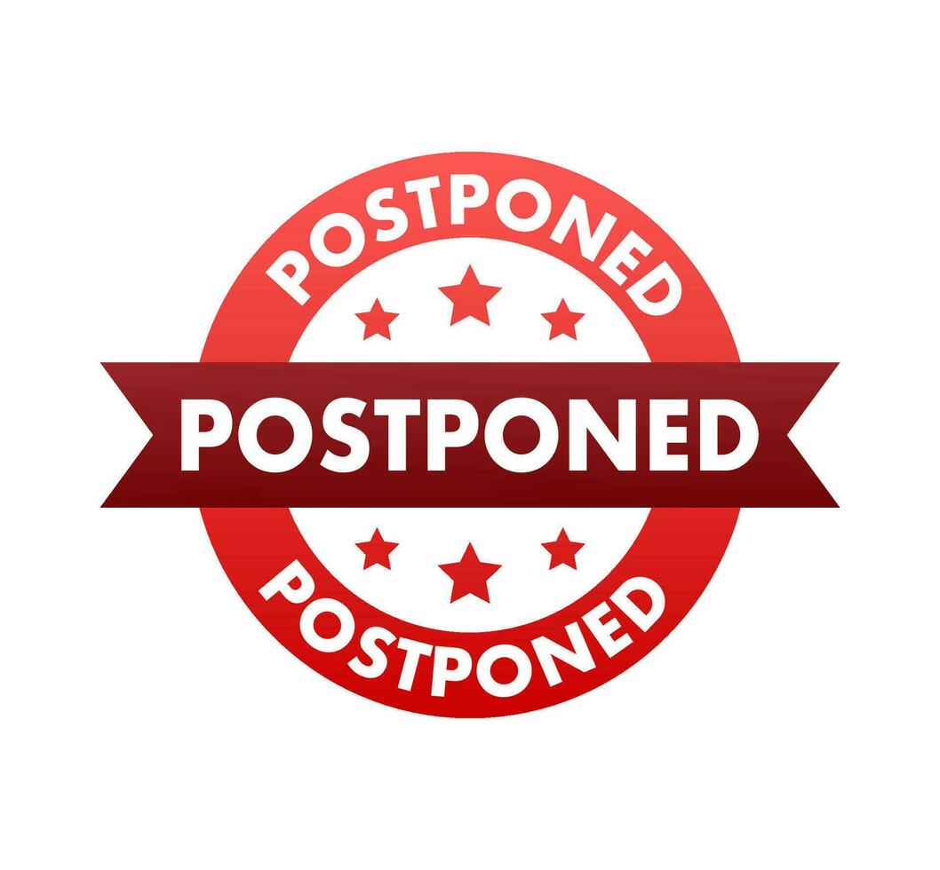 Sorry, this event is Postponed sign, label. Vector stock illustration.