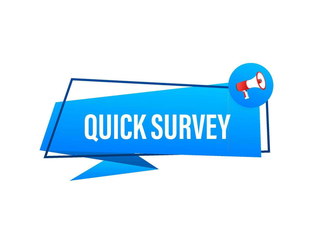 Hand Holding Megaphone with quick survey. Megaphone banner. Web design. Vector stock illustration.