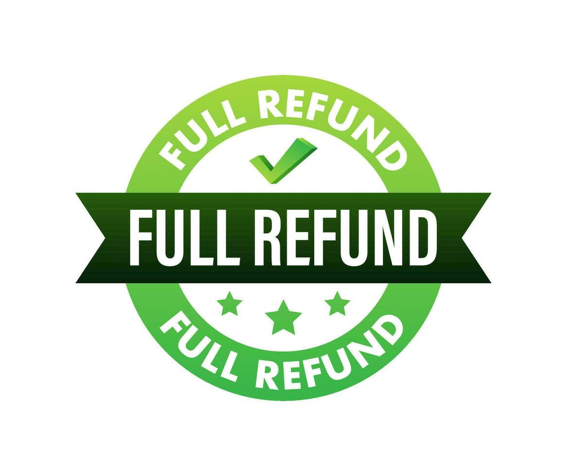 Full refund sign, Stamp, sticker Vector stock illustration