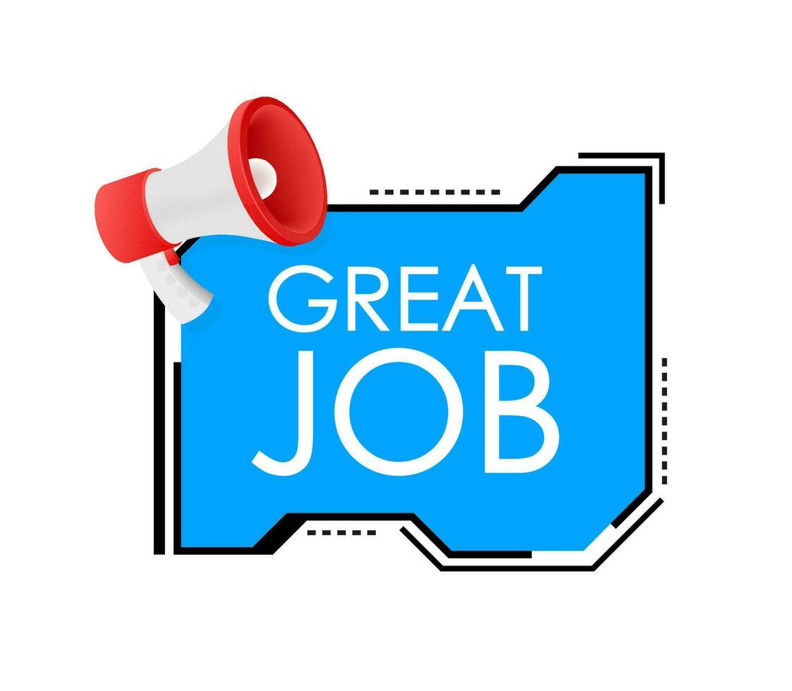 Hand Holding Megaphone with Great job. Megaphone banner. Web design vector