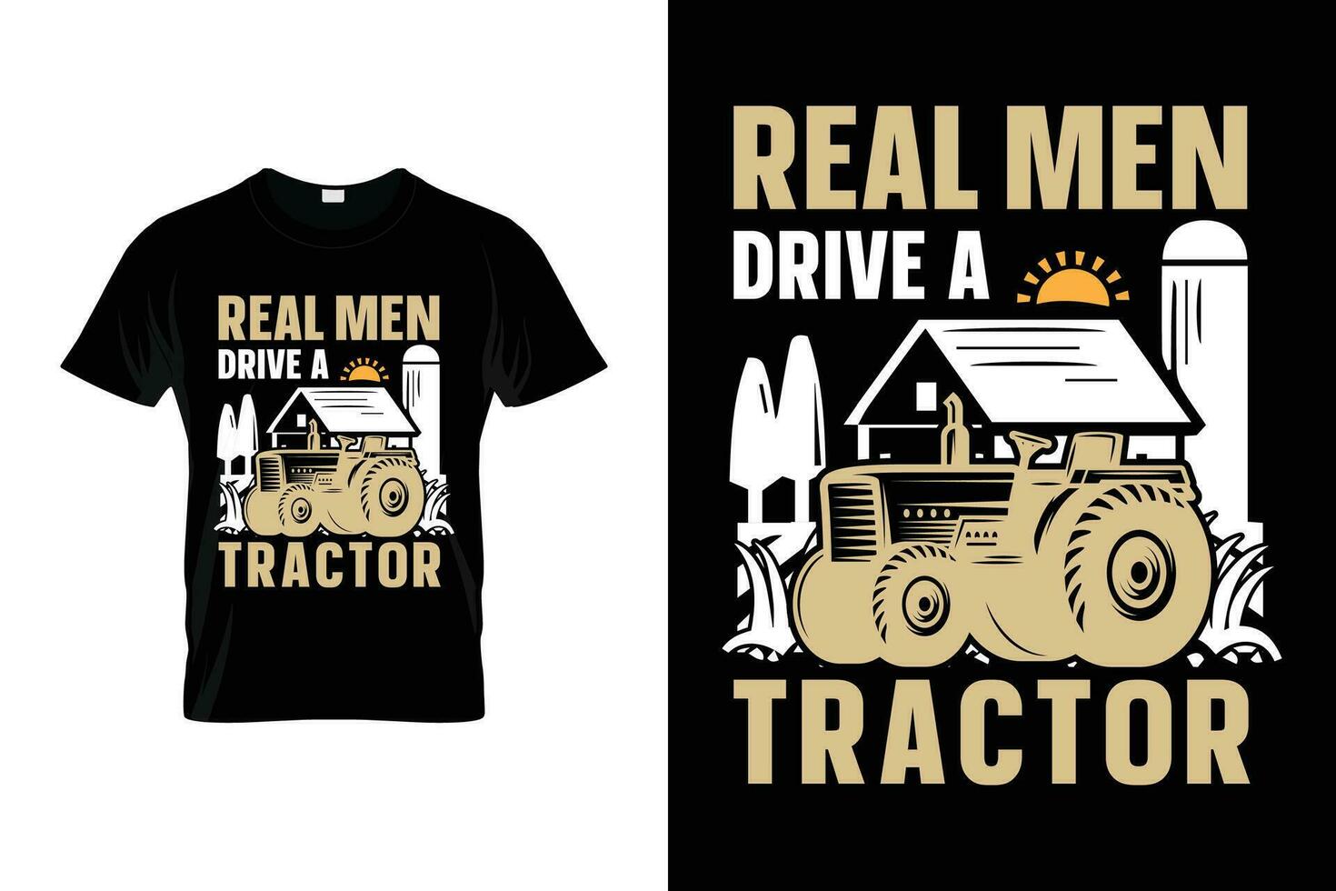 Real men drive a tractor Funny Farming T-shirt vector