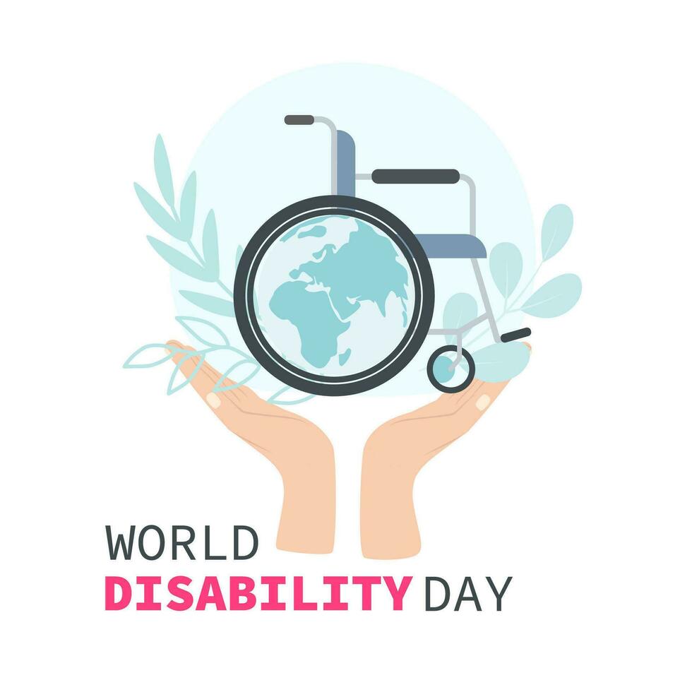 World Disability. Concept of supporting people with disabilities. Hands holding a globe and a wheelchair. Modern vector illustration.