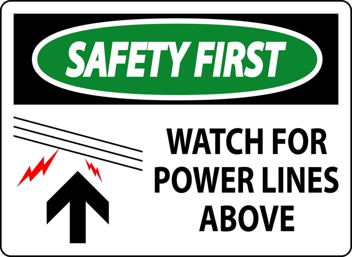 Safety First Sign Watch For Power Lines Above vector