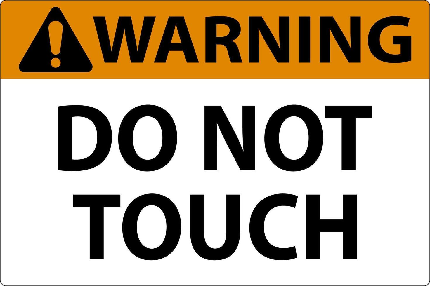 Warning Label Do Not Touch vector