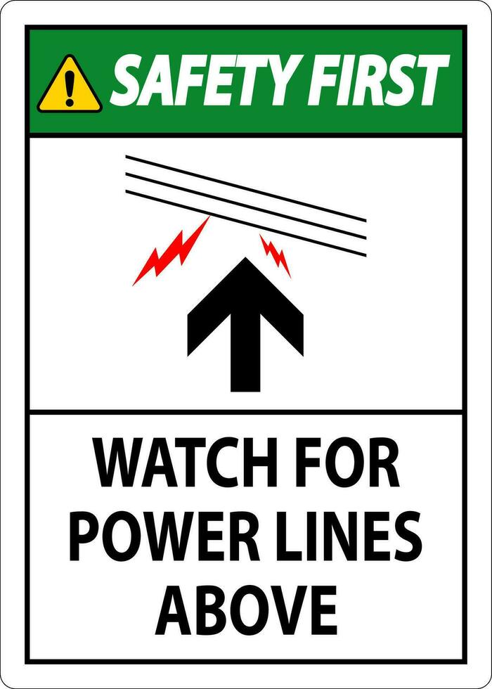 Safety First Sign Watch For Power Lines Above vector