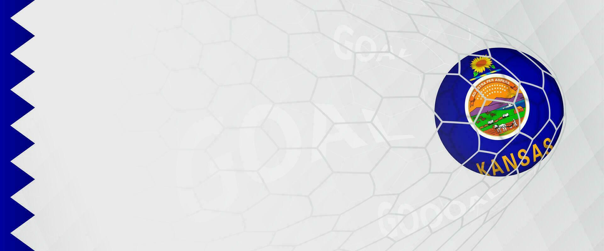 Banner design of a football ball with flag of Kansas in football net, the goal by national soccer team of Kansas. vector