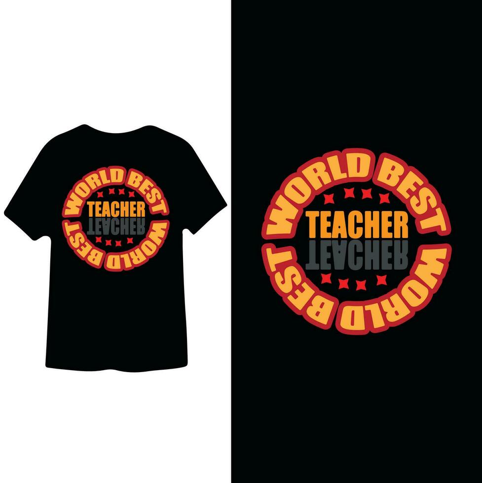 World Best Teacher text based t shirt Design vector