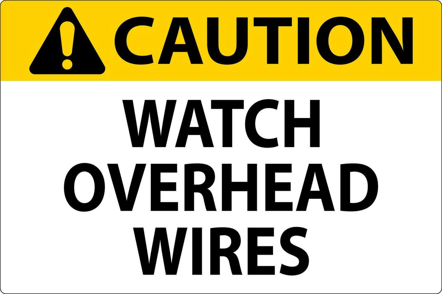 Caution Sign Watch Overhead Wires vector