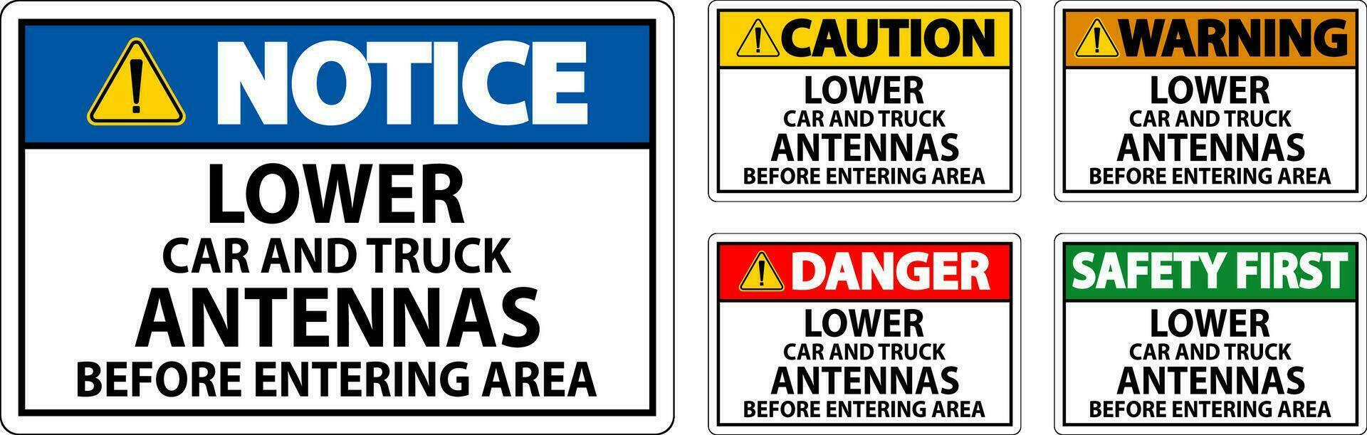 Danger Sign Lower Car And Truck Antennas Before Entering Area vector