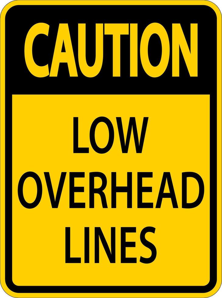 Caution Sign Low Overhead Lines vector