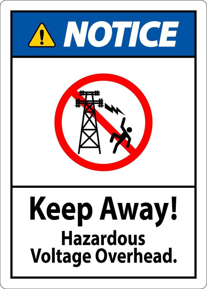 Notice Sign Hazardous Voltage Overhead - Keep Away vector