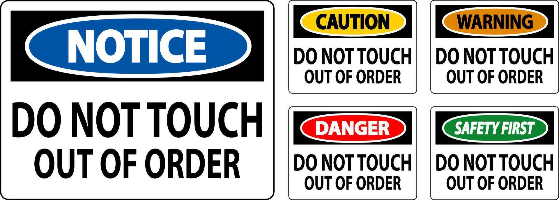 Danger Sign Do Not Touch - Out Of Order vector