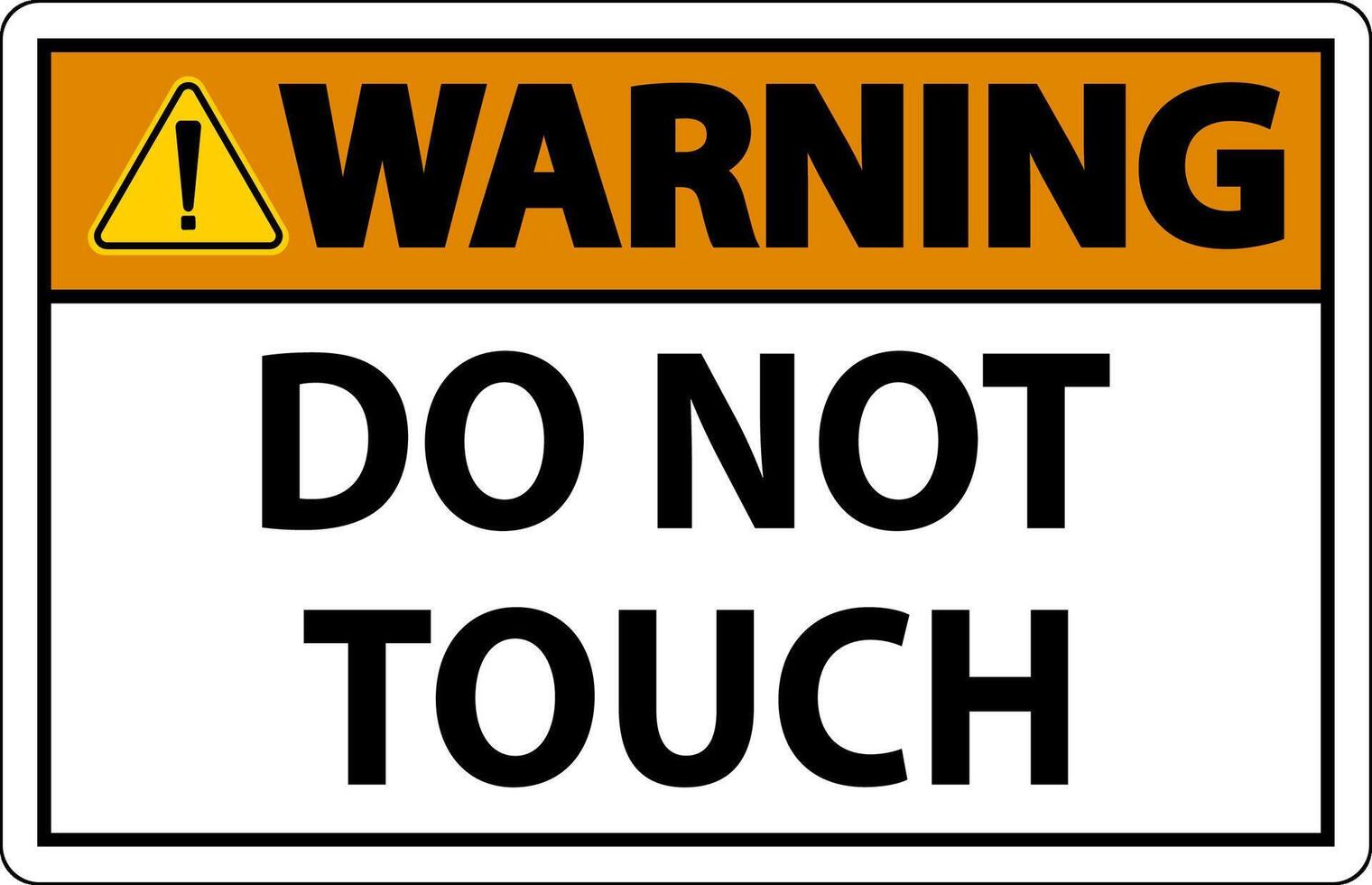 Warning Label Do Not Touch vector