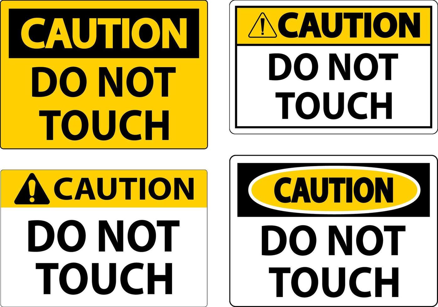 Caution Label Do Not Touch vector