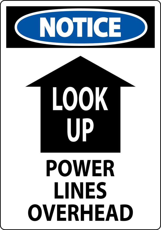 Electrical Safety Sign Notice Look Up, Power Lines Overhead vector