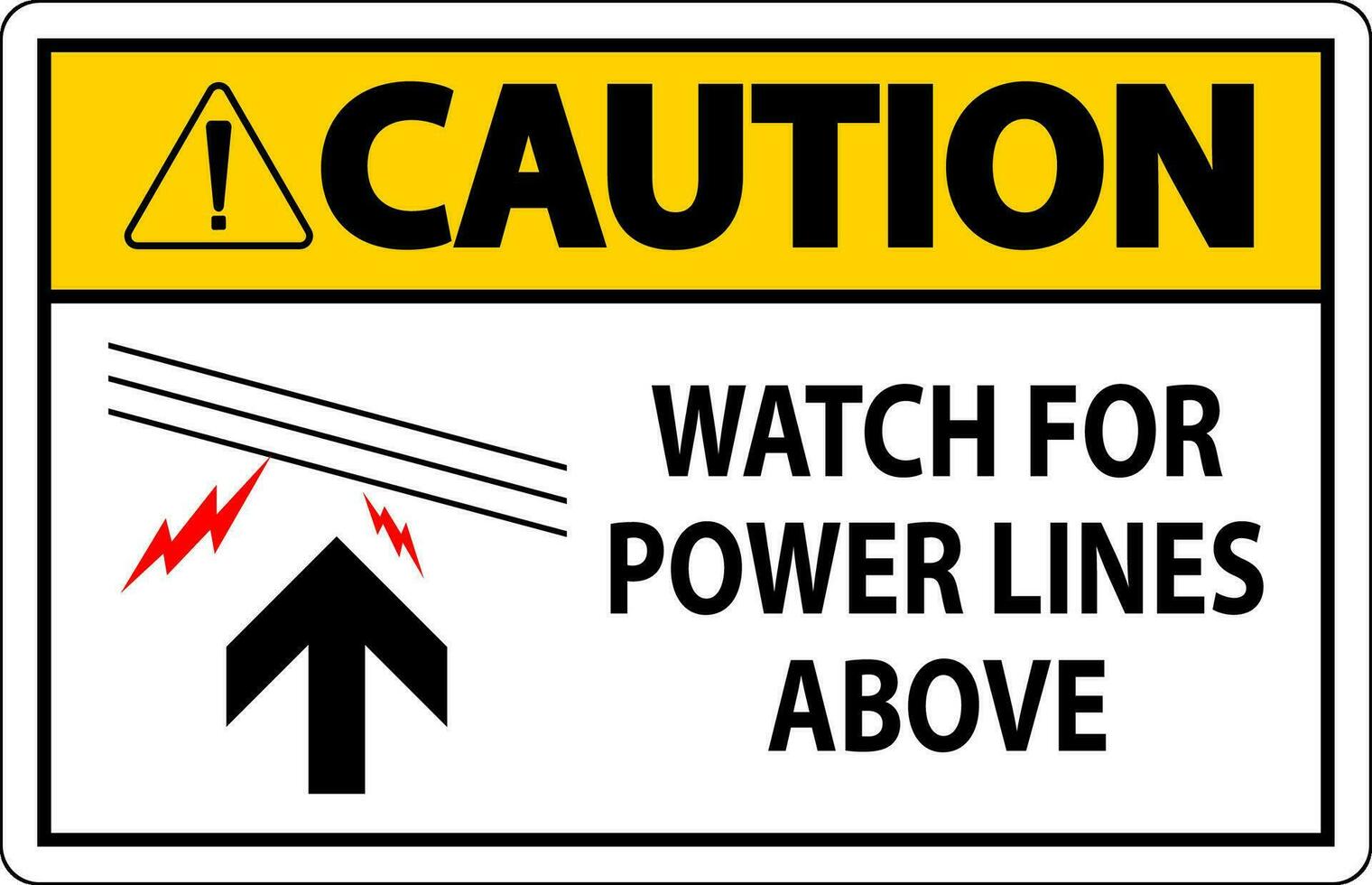 Caution Sign Watch For Power Lines Above vector