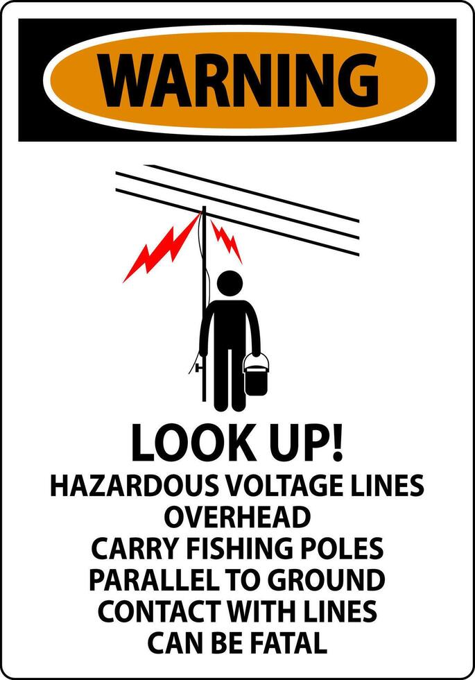 Warning Sign Look Up Hazardous Voltage Lines Overhead vector