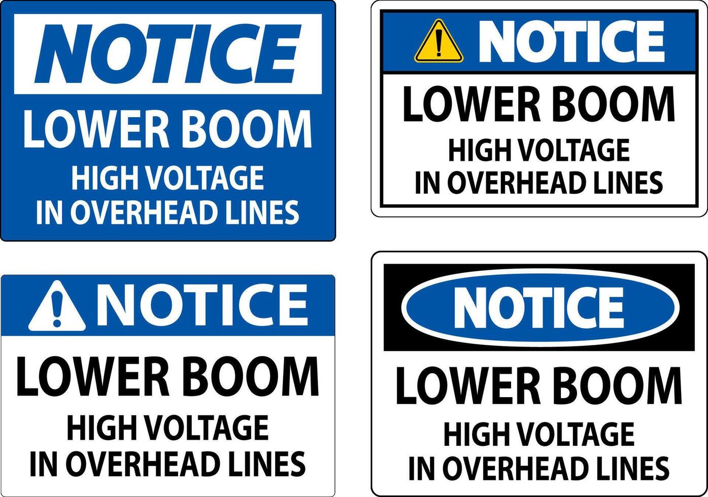 Electrical Safety Sign Notice - Lower Boom High Voltage In Overhead Lines vector