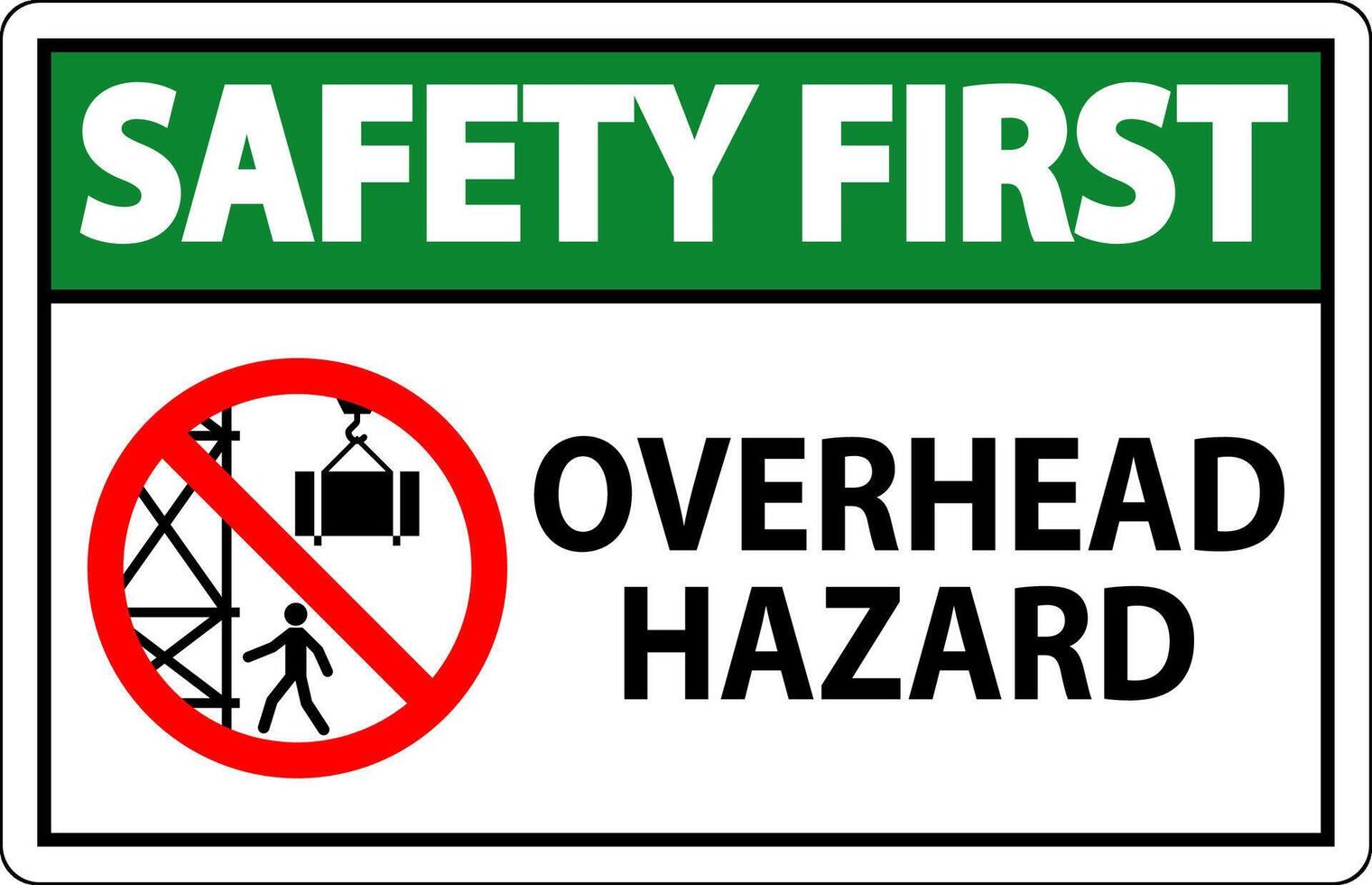 Safety First Sign Overhead Hazard vector