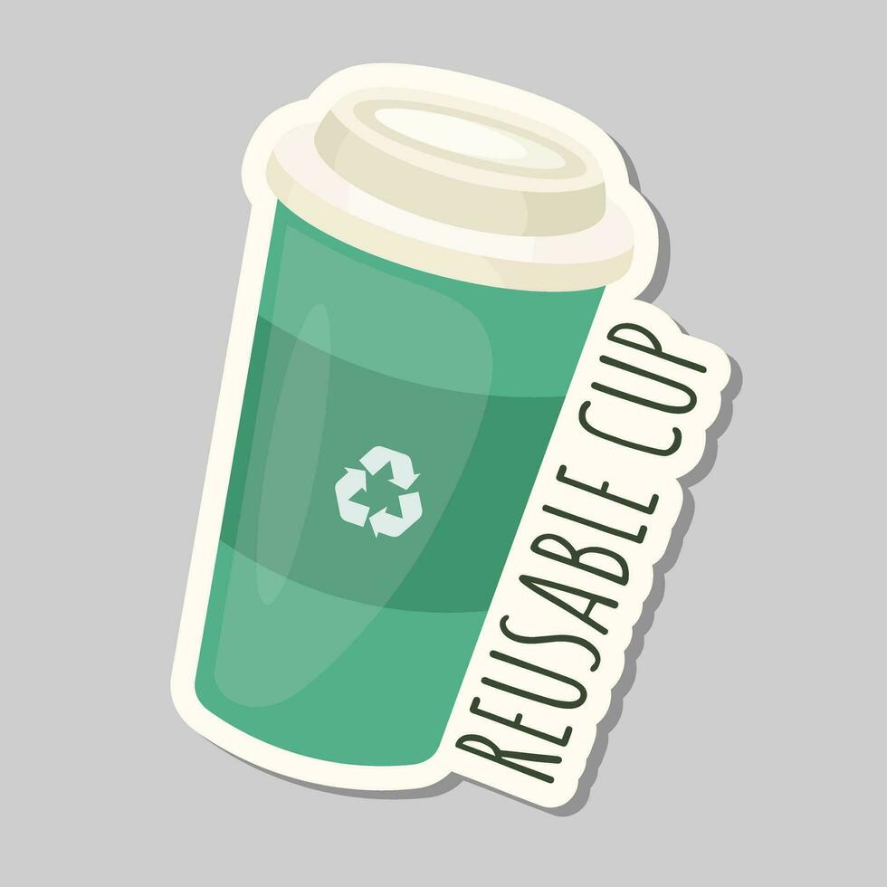 ecología pegatina con reutilizable taza. basura reciclaje, conversión. salvar planeta. eco etiqueta. cuidado para naturaleza vector