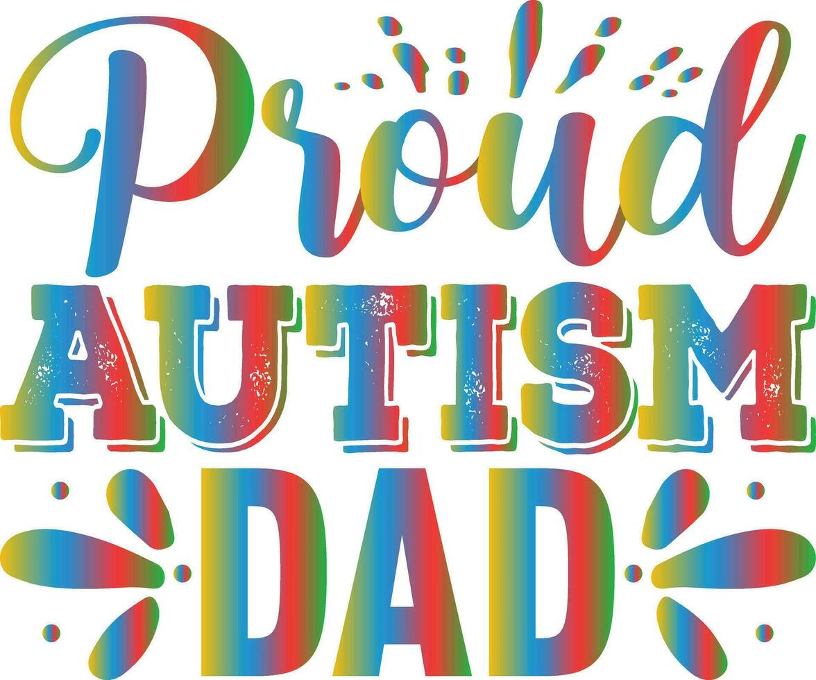 proud autism dad vector