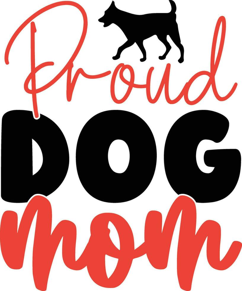 proud dog mom vector