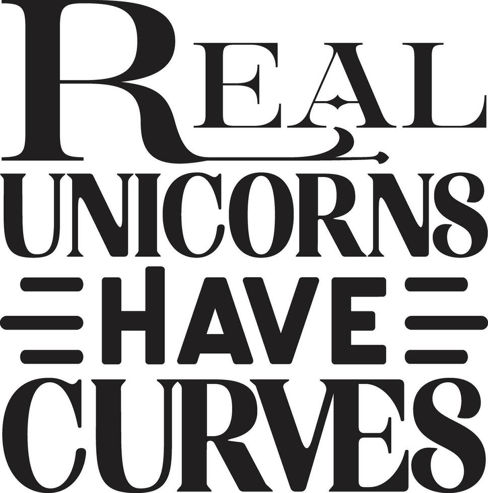 real unicorns have curves 30205117 Vector Art at Vecteezy