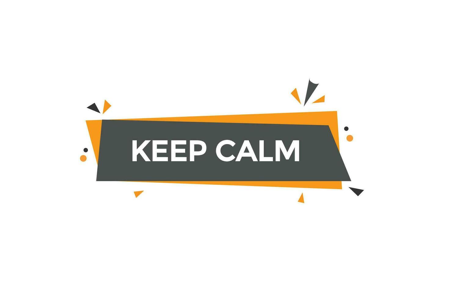 new keep calm modern, website, click button, level, sign, speech, bubble  banner, vector