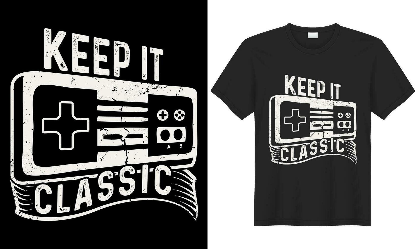 Gaming typography lettering vector graphic t-shirt design. Perfect gift for Gamer. Keep it classic. Trendy Video game quote. Vintage illustration print design Template for apparel, hoodie, bag, mug.