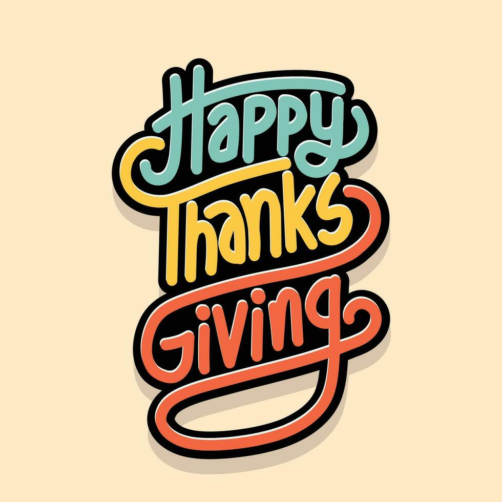 Happy thanksgiving typography and lettering vector illustration for t shirt, banner, poster, template design. Thankful greeting card hand drawn text. Traditional holiday celebration in Turkey.