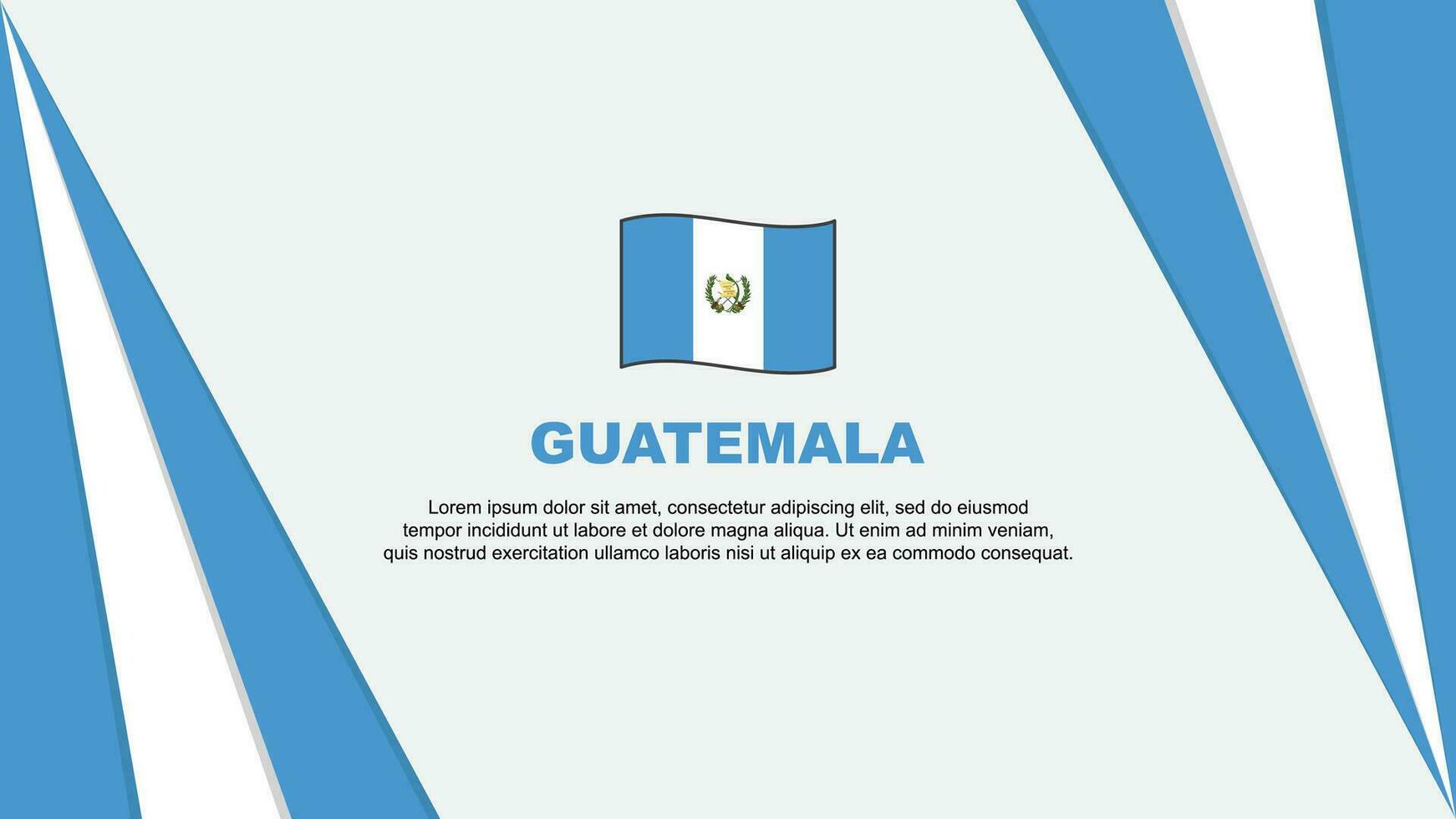 Guatemala Flag Abstract Background Design Template. Guatemala Independence Day Banner Cartoon Vector Illustration. Guatemala Flag