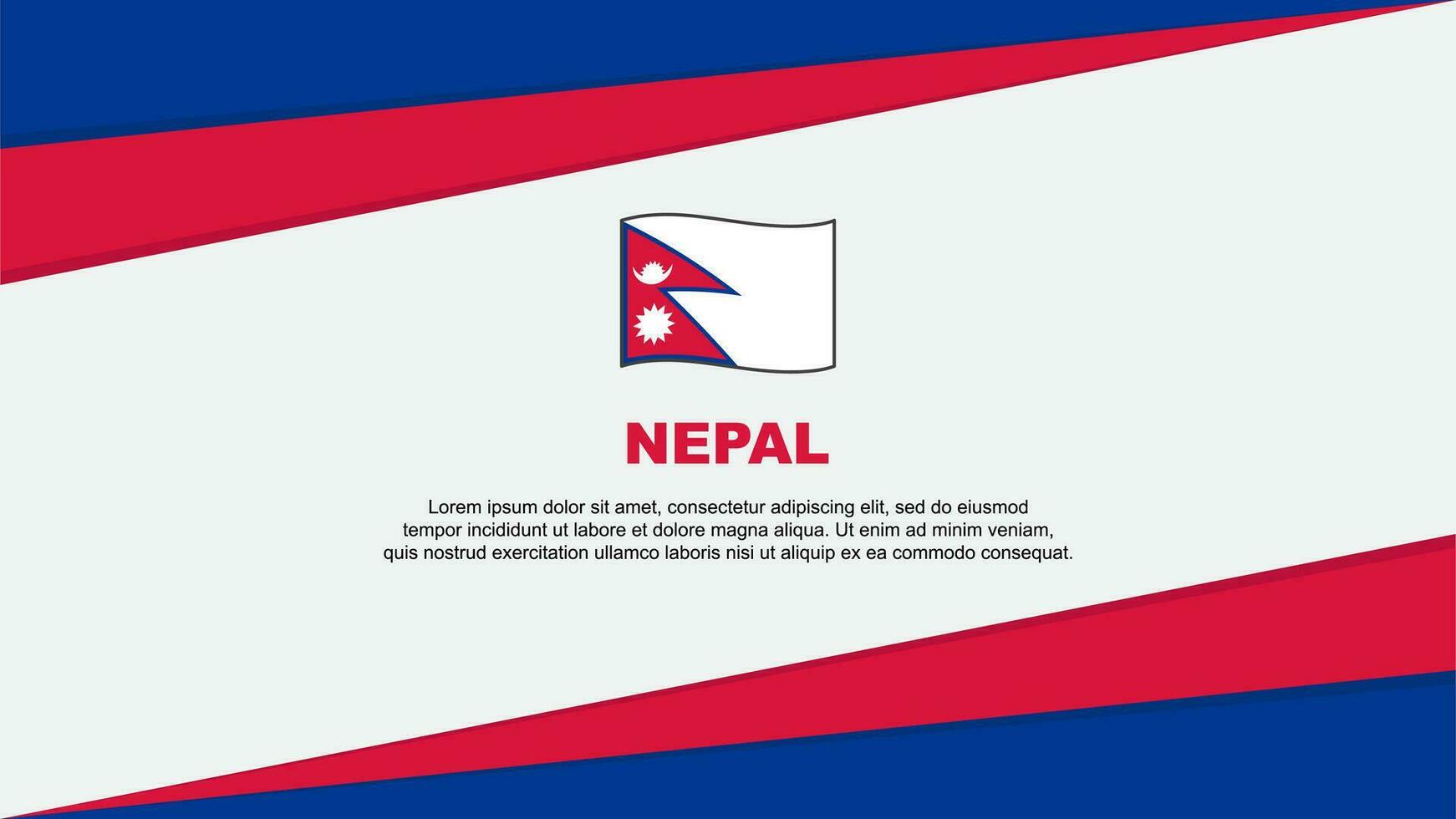 Nepal Flag Abstract Background Design Template. Nepal Independence Day Banner Cartoon Vector Illustration. Nepal Design