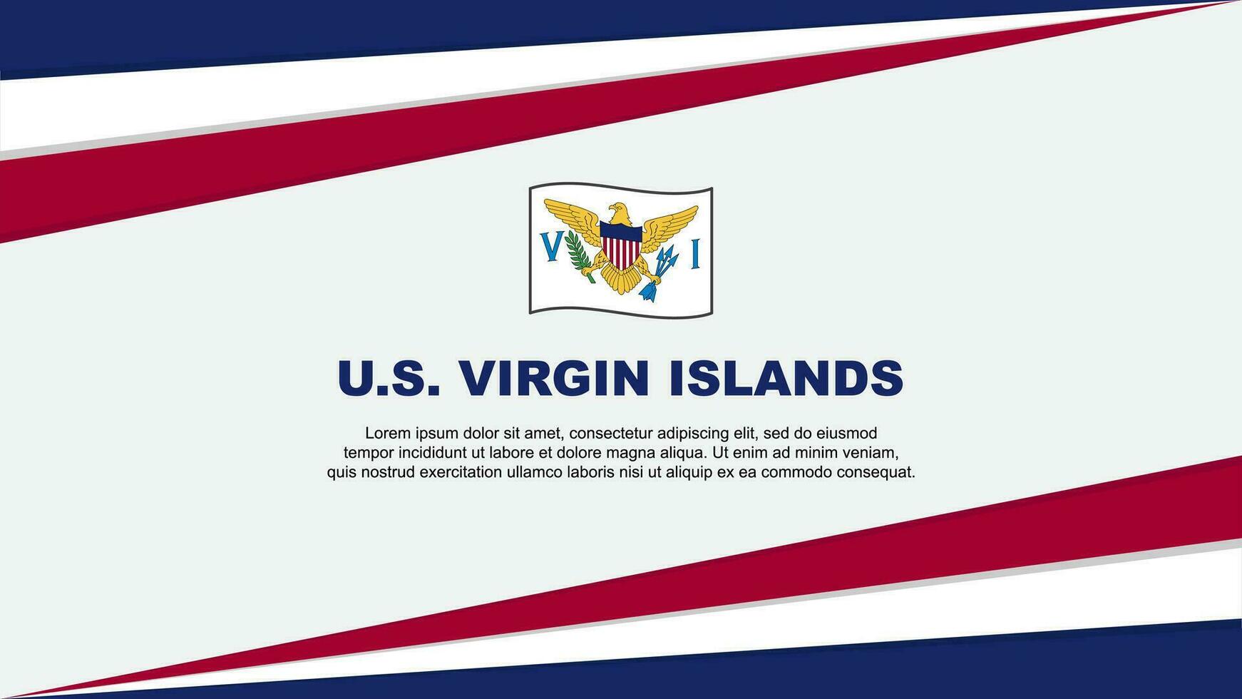 U.S. Virgin Islands Flag Abstract Background Design Template. U.S. Virgin Islands Independence Day Banner Cartoon Vector Illustration. U.S. Virgin Islands Design