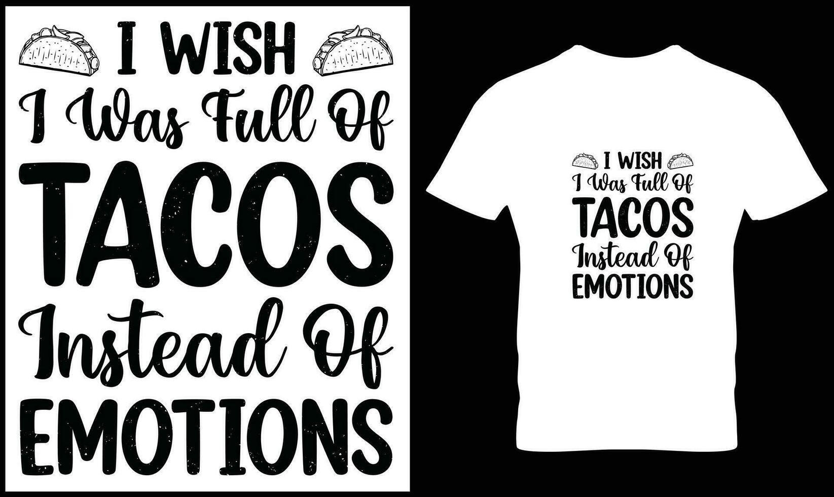 Tacos t-shirt design vector graphic.