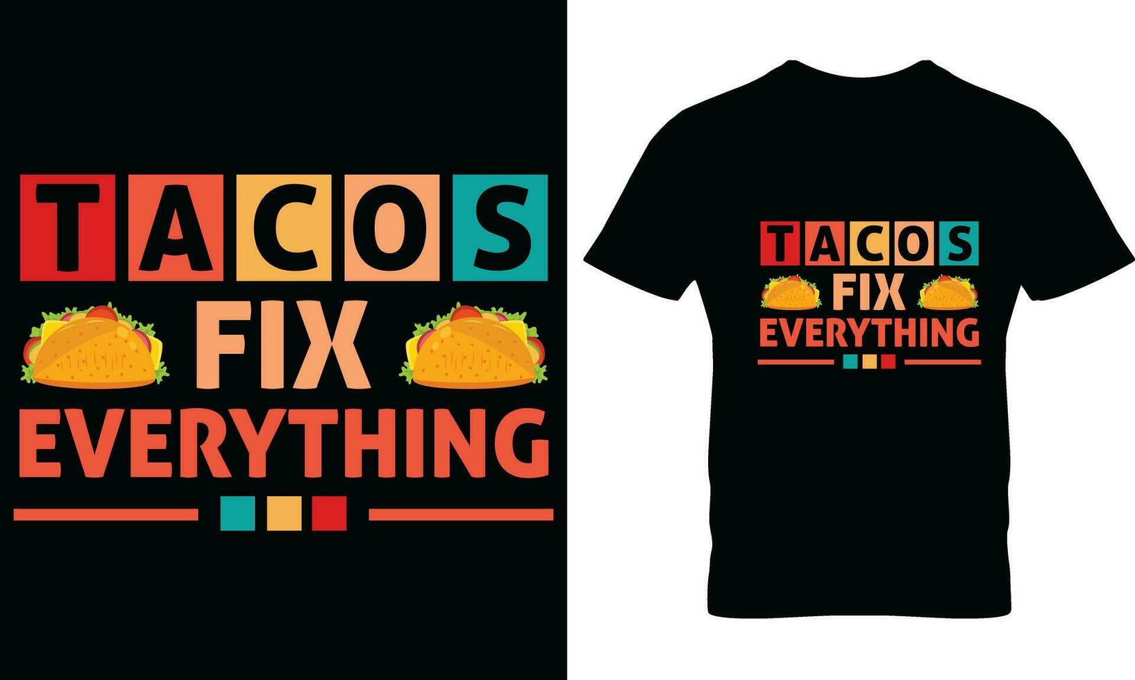 Tacos t-shirt design vector graphic.