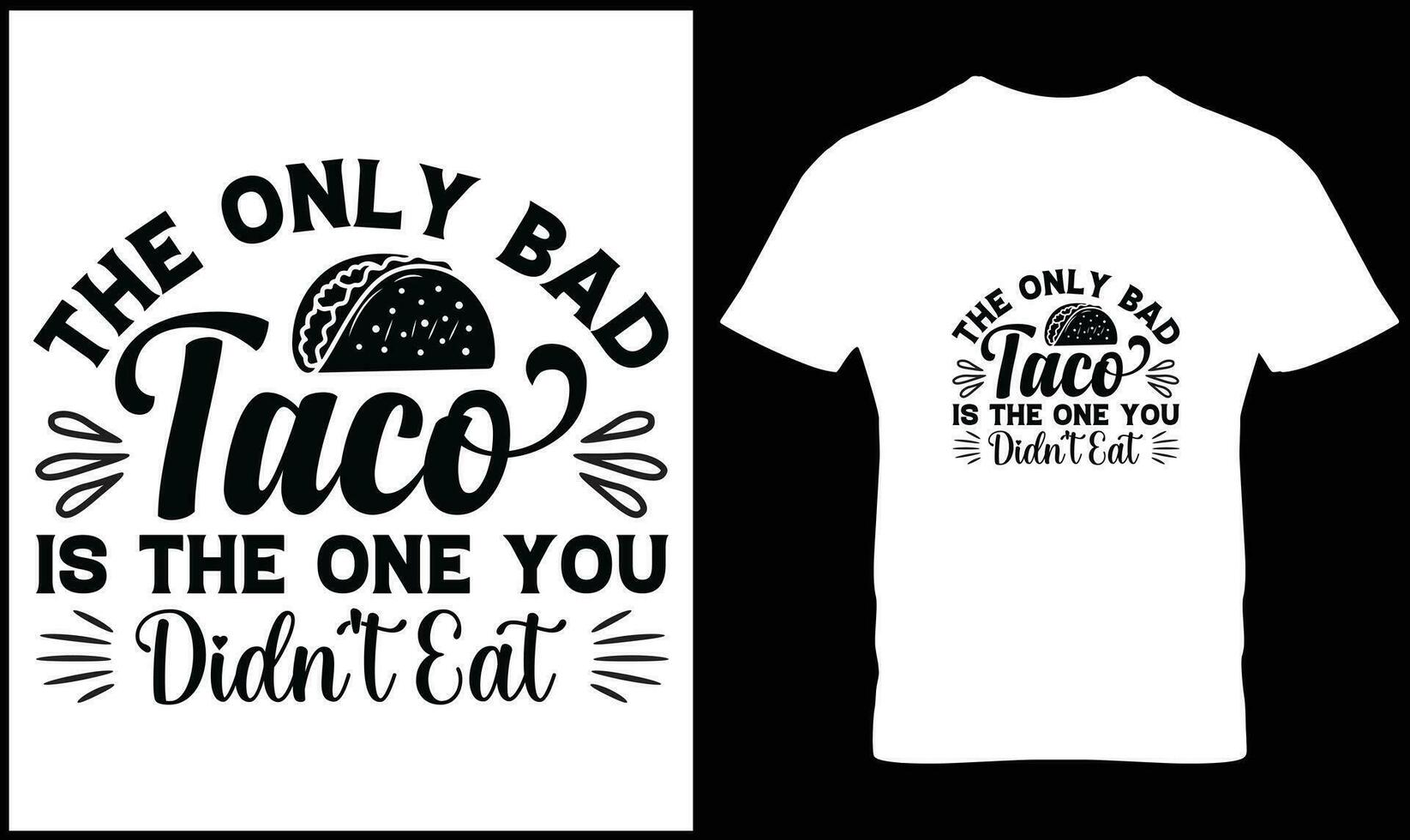 Tacos t-shirt design vector graphic.