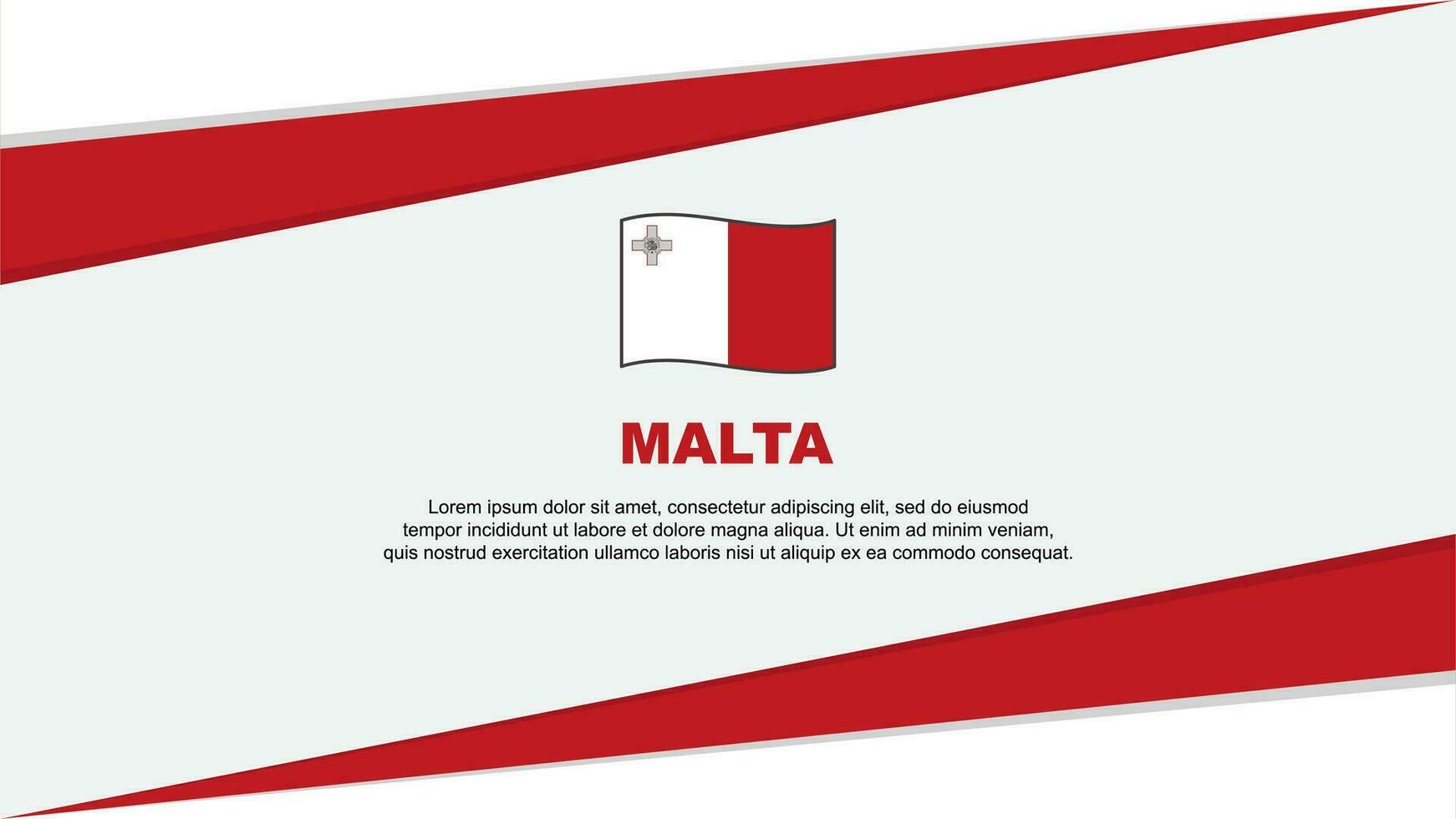 Malta Flag Abstract Background Design Template. Malta Independence Day Banner Cartoon Vector Illustration. Malta Design