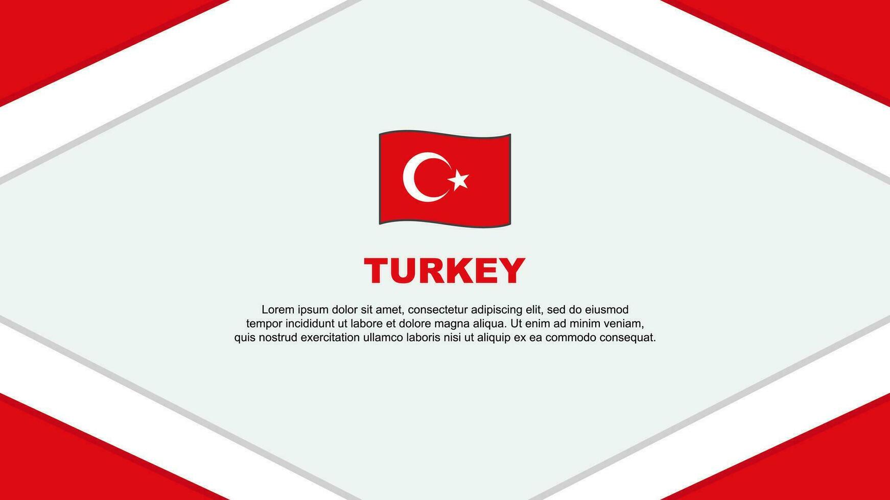 Turkey Flag Abstract Background Design Template. Turkey Independence Day Banner Cartoon Vector Illustration. Turkey Template