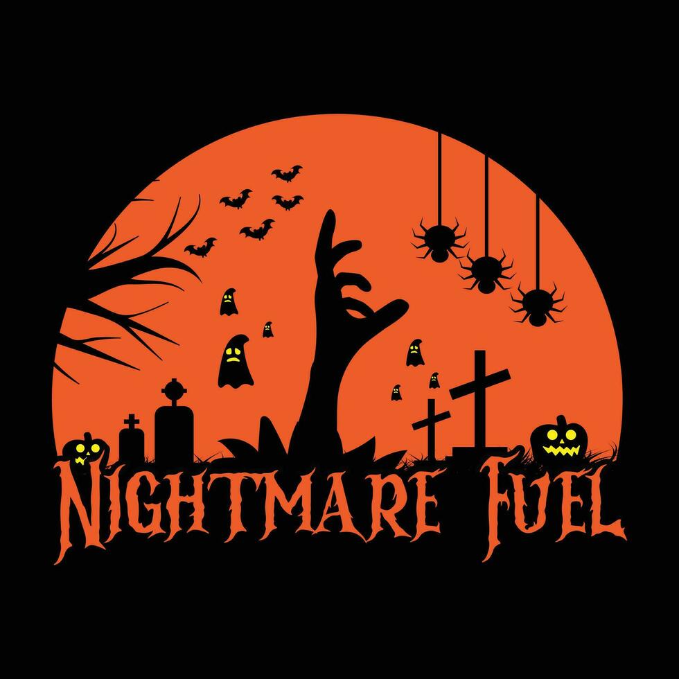 Nightmare Fuel Tshirt Design - Halloween Vector Design