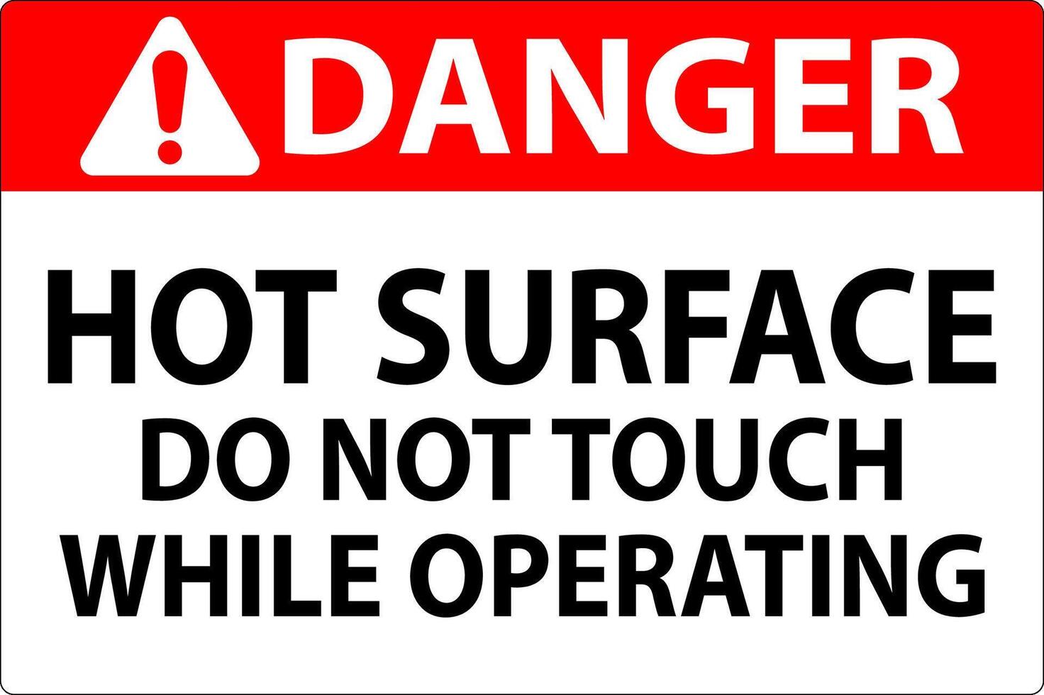 Danger Sign Hot Surface - Do Not Touch While Operating vector