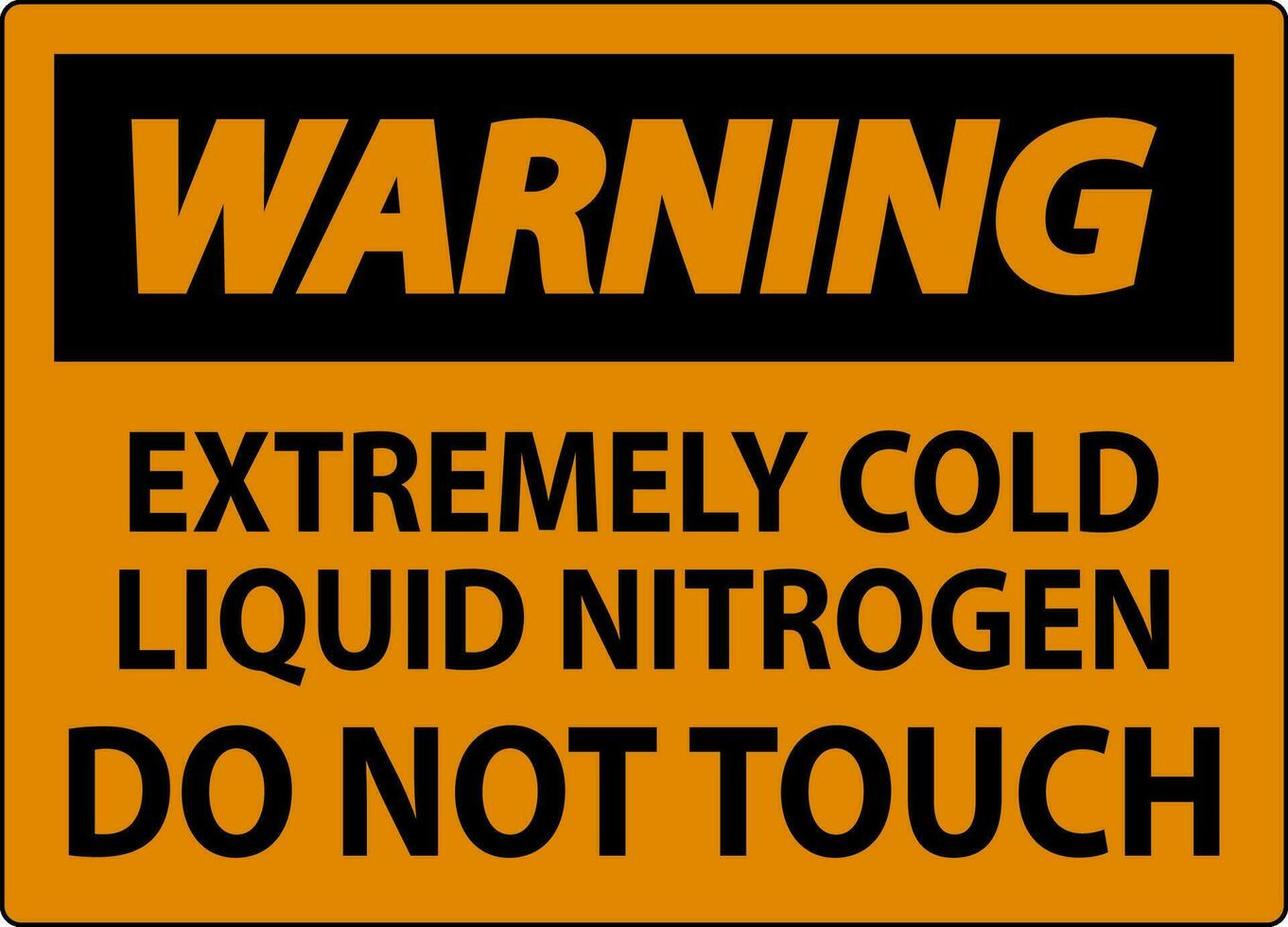advertencia firmar extremadamente frío líquido nitrógeno hacer no toque vector