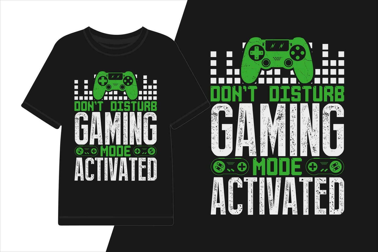 vector don't disturb gaming mode activated graphic tshirt design gaming shirt.